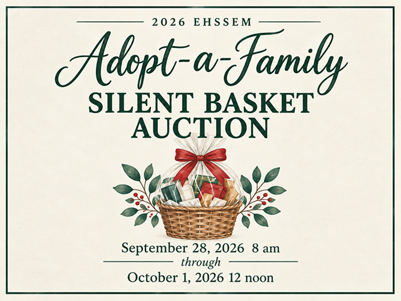 EHSSEM Adopt-a-Family Silent Basket Auction