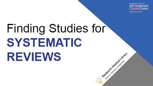 Finding Studies for Systematic Reviews