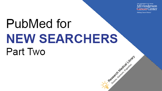 PubMed for Advanced Searchers