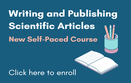 New self-paced course: Writing and Publishing Scientific Articles. Click here to enroll.
